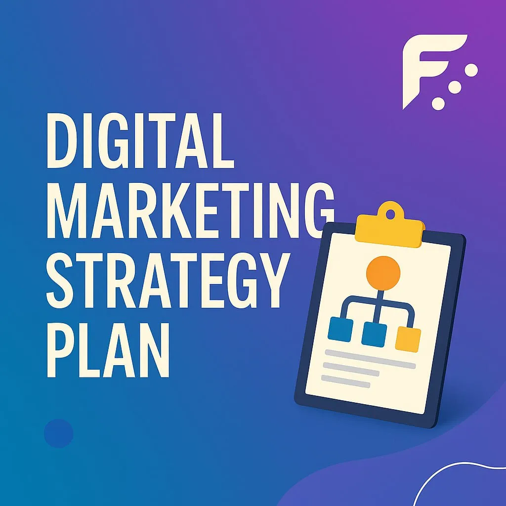Digital Marketing Strategy Plan